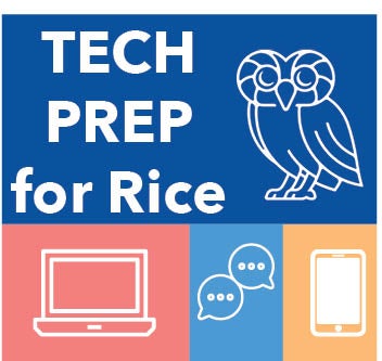 Tech Prep for Rice